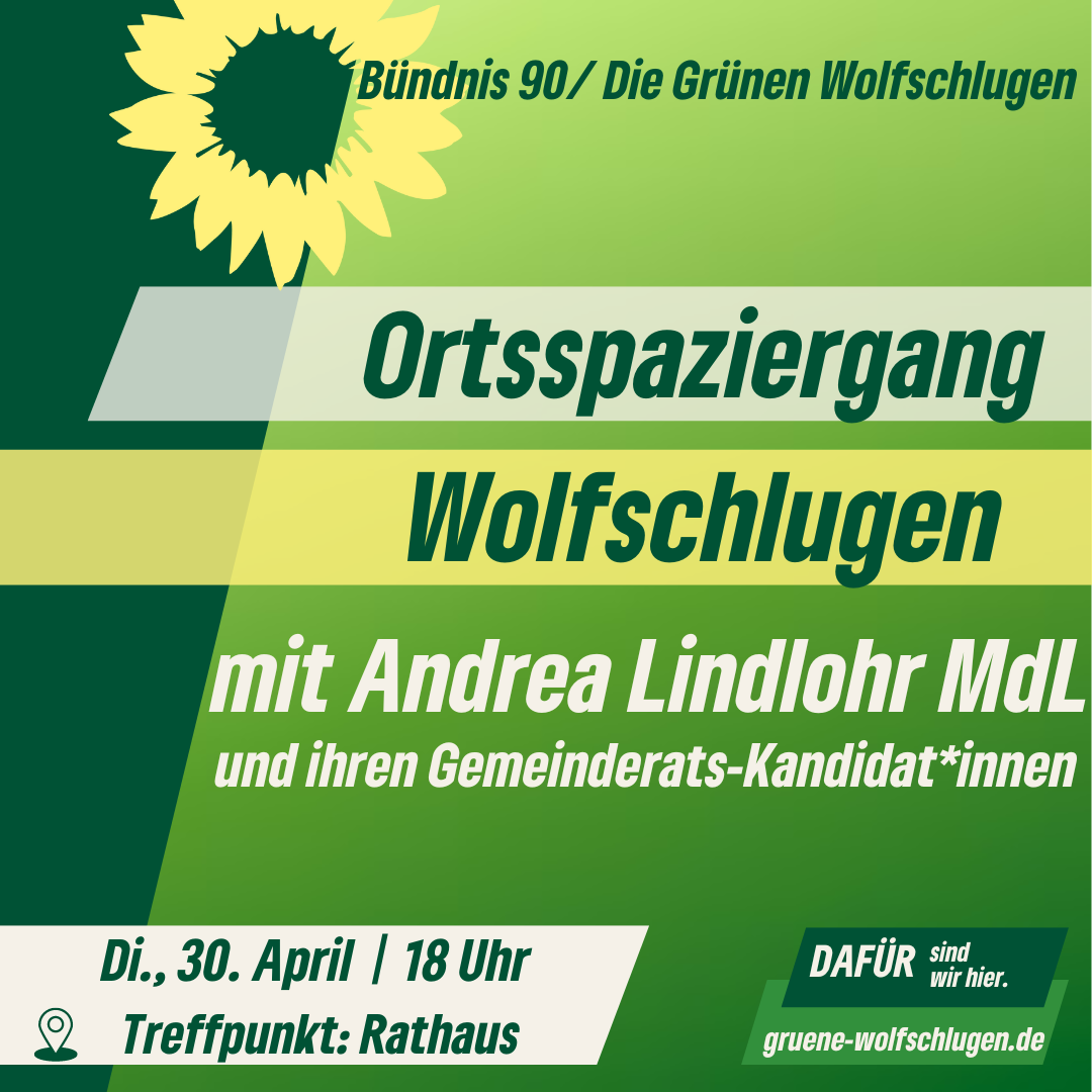 Wolfschlugen: Ortsspaziergang Wolfschlugen mit Andrea Lindlohr MdL und Ihren Gemeinderats-Kandidat*innen